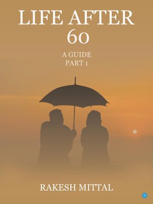 cover image of Life After 60 a Guide Part I